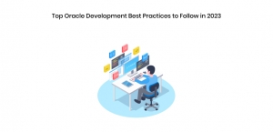 Top Oracle Development Best Practices to Follow in 2023